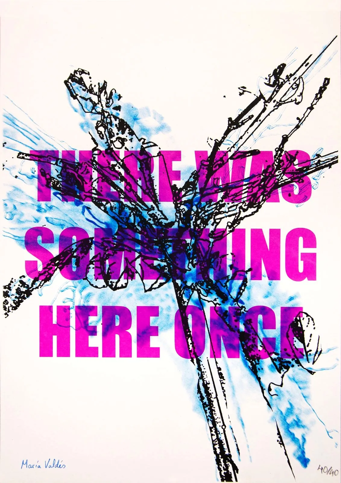 THERE_WAS_SOMETHING_HERE_ONCE_MARIA_VALDES_2